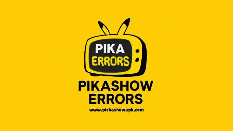 Pikashow Common errors