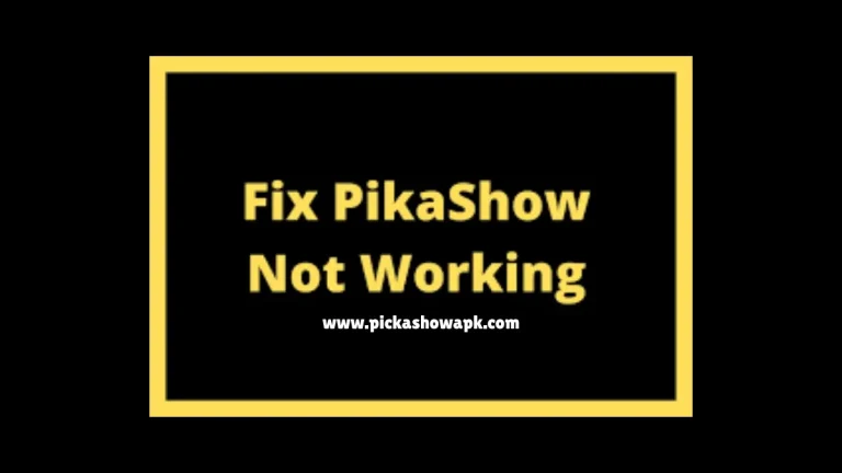 fix Pikashow Not working