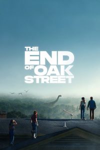 The End of Oak Street poster